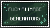 FUCK AI IMAGE GENERATORS