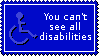 you can't see all disabilities